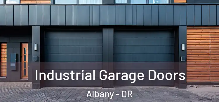  Industrial Garage Doors Albany - OR