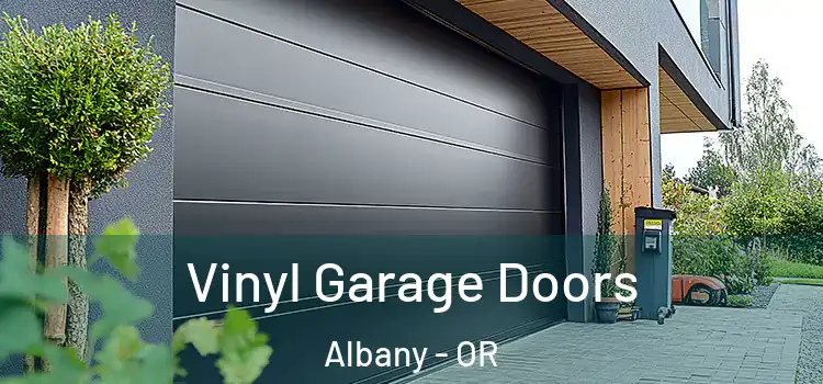  Vinyl Garage Doors Albany - OR